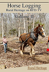 Horse Logging on Rural Heritage on RFD-TV Volume 2