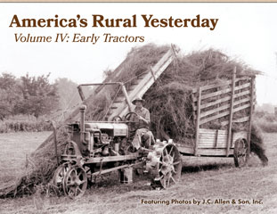 America's Rural Yesterday IV: Early Tractors