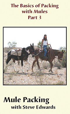 Basics of Packing with Mules - Part 3 (DVD)