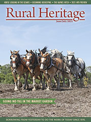 2021 June/July Rural Heritage Magazine Issue 463