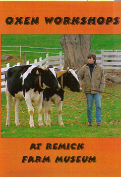 Oxen Workshops at Remick Farm Museum