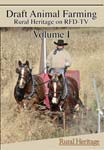 Draft Animal Farming on Rural Heritage on RFD-TV Volume I