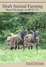 Draft Animal Farming on Rural Heritage on RFD-TV Volume II