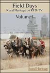 Field Days on Rural Heritage on RFD-TV Volume I