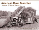 America's Rural Yesterday IV: Early Tractors