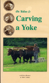 Ox Yokes I: Carving a Yoke