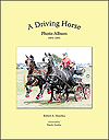 A Driving Horse Photo Album